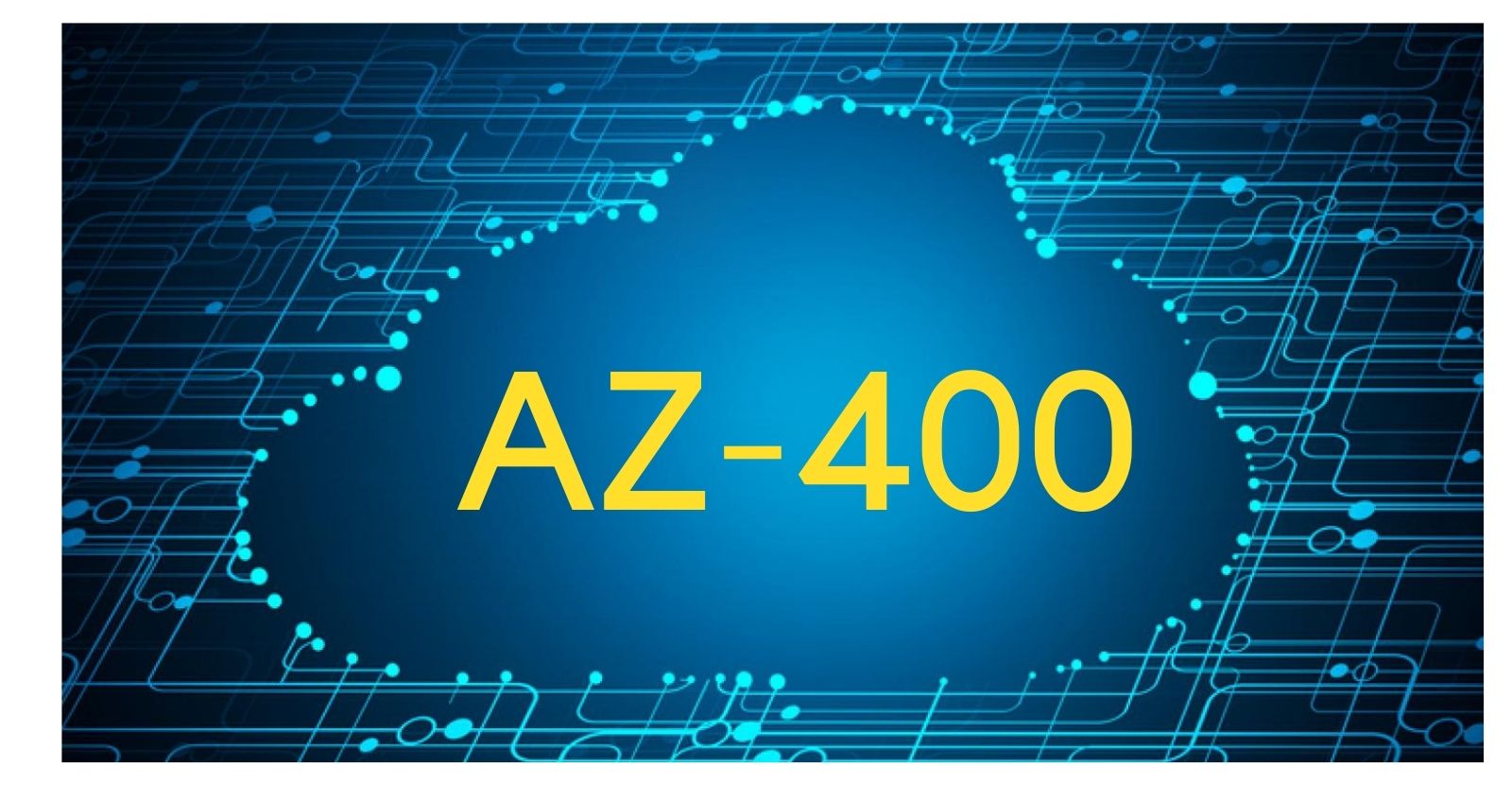 AZ-400 - Designing and Implementing Microsoft DevOps solutions